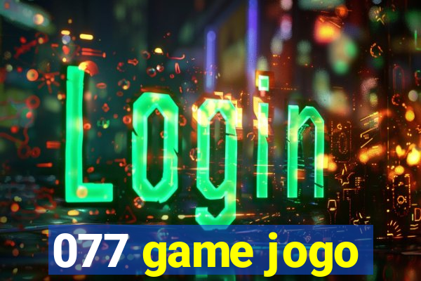 077 game jogo